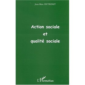 ACTION SOCIALE ET QUALITÉ SOCIALE