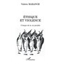 ÉTHIQUE ET VIOLENCE