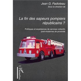 La fin des sapeurs pompiers républicains ?