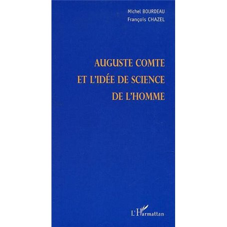 AUGUSTE COMTE ET L'IDÉE DES SCIENCES DE L'HOMME