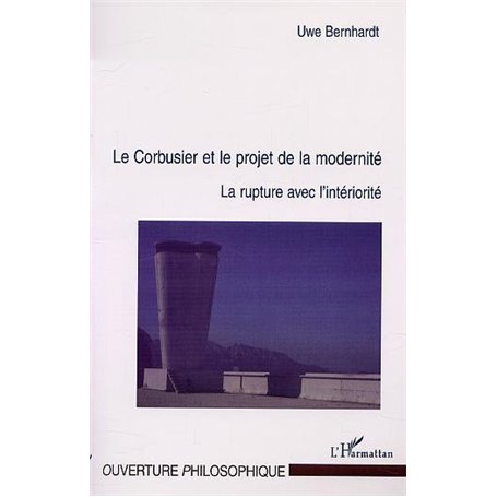 LE CORBUSIER ET LE PROJET DE LA MODERNITÉ