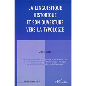 LA LINGUISTIQUE HISTORIQUE ET SON OUVERTURE VERS LA TYPOLOGIE