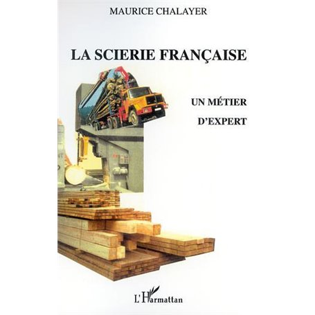 LA SCIERIE FRANÇAISE