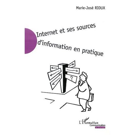 INTERNET ET SES SOURCES D'INFORMATION EN PRATIQUE