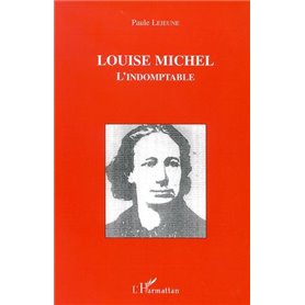 LOUISE MICHEL L'INDOMPTABLE
