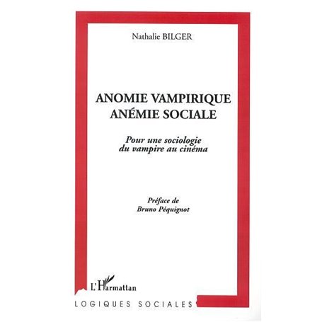 ANOMIE VAMPIRIQUE, ANÉMIE SOCIALE