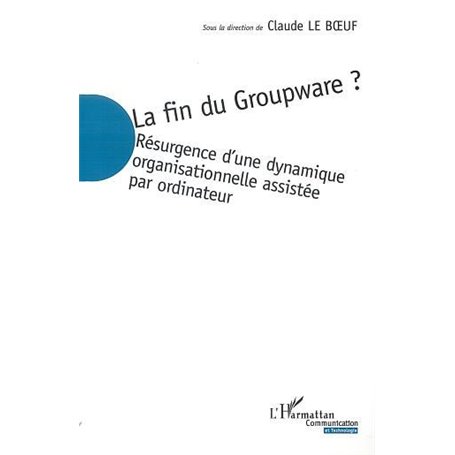 LA FIN DU GROUPWARE