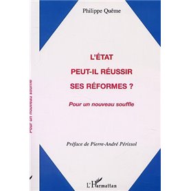 L'ÉTAT PEUT-IL RÉUSSIR SES RÉFORMES ?