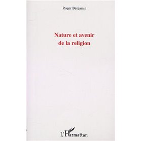 NATURE ET AVENIR DE LA RELIGION