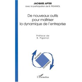 DE NOUVEAUX OUTILS POUR MAÎTRISER LA DYNAMIQUE DE L'ENTREPRISE