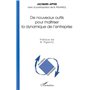 DE NOUVEAUX OUTILS POUR MAÎTRISER LA DYNAMIQUE DE L'ENTREPRISE