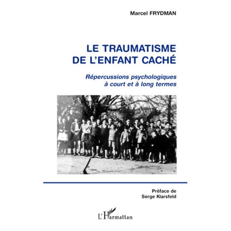 LE TRAUMATISME DE L'ENFANT CACHÉ