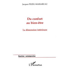 DU CONFORT AU BIEN-ÊTRE