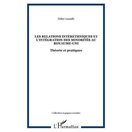 LES RELATIONS INTERETHNIQUES ET L'INTÉGRATION DES MINORITÉS AU ROYAUME-UNI