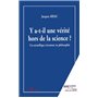 Y A-T-IL UNE VÉRITÉ HORS DE LA SCIENCE ?