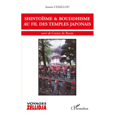 SHINTOÏSME et BOUDDHISME AU FIL DES TEMPLES JAPONAIS