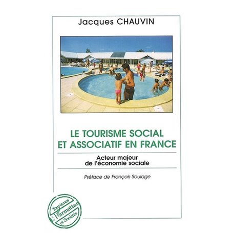 LE TOURISME SOCIAL ET ASSOCIATIF EN FRANCE