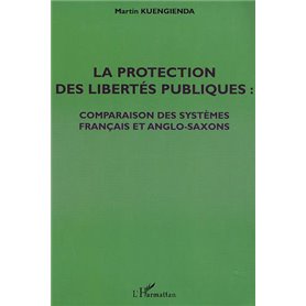 LA PROTECTION DES LIBERTÉS PUBLIQUES