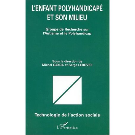 L'ENFANT POLYHANDICAPÉ ET SON MILIEU