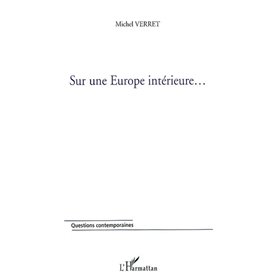 SUR UNE EUROPE INTÉRIEURE…
