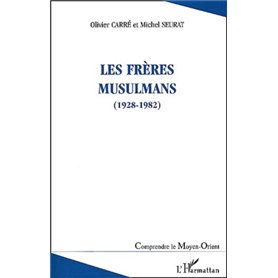 LES FRÈRES MUSULMANS (1928-1982)