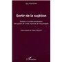 SORTIR DE LA SUJÉTION