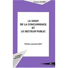 LE DROIT DE LA CONCURRENCE ET LE SECTEUR PUBLIC