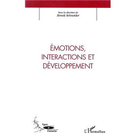 ÉMOTIONS, INTERACTIONS ET DÉVELOPPEMENT