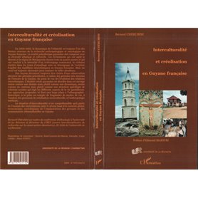 INTERCULTURALITÉ ET CRÉOLISATION EN GUYANE FRANÇAISE