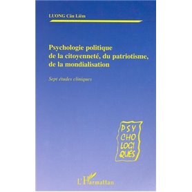 PSYCHOLOGIE POLITIQUE DE LA CITOYENNETÉ, DU PATRIOTISME,DE LA MONDIALISATION