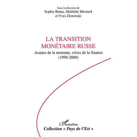 La transition monétaire russe