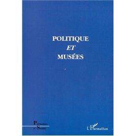 POLITIQUE ET MUSÉES