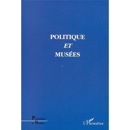 POLITIQUE ET MUSÉES