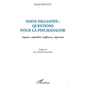 SOINS PALLIATIFS : QUESTIONS POUR LA PSYCHANALYSE