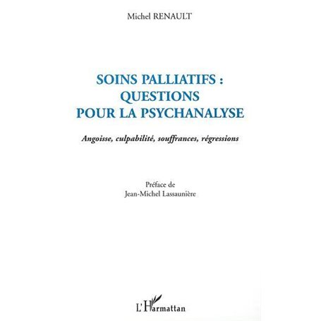 SOINS PALLIATIFS : QUESTIONS POUR LA PSYCHANALYSE