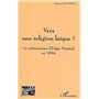 VERS UNE RELIGION LAÏQUE ?