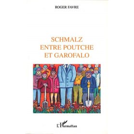 SCHMALZ ENTRE POUTCHE ET GAROFALO
