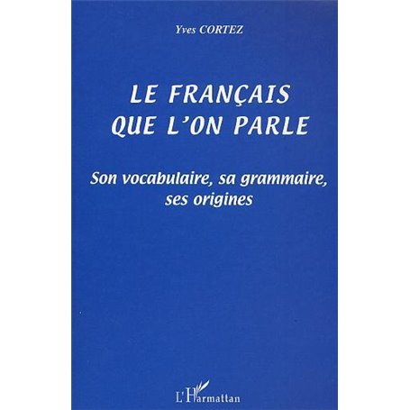 LE FRANÇAIS QUE L'ON PARLE