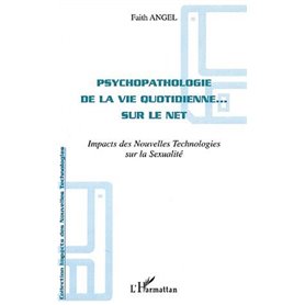 PSYCHOPATHOLOGIE DE LA VIE QUOTIDIENNE SUR LE NET