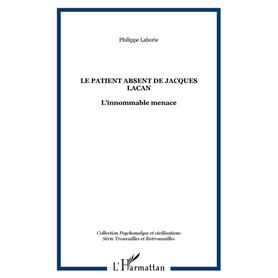 LE PATIENT ABSENT DE JACQUES LACAN