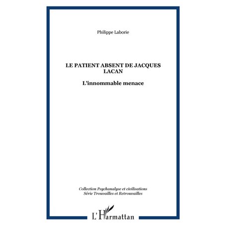 LE PATIENT ABSENT DE JACQUES LACAN