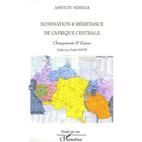 DOMINATION ET RESISTANCE DE L' AFRIQUE CENTRALE