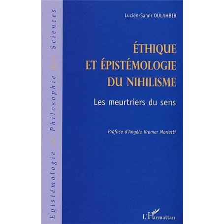 ÉTHIQUE ET ÉPISTÉMOLOGIE DU NIHILISME