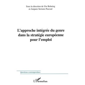 L'APPROCHE INTÉGRÉE DU GENRE DANS LA STRATÉGIE EUROPÉENNE POUR L'EMPLOI