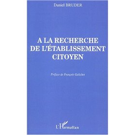 A LA RECHERCHE DE L'ÉTABLISSEMENT CITOYEN