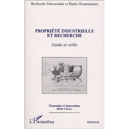 PROPRIÉTÉ INDUSTRIELLE ET RECHERCHE