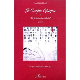 LE CORPS EPIQUE ou un printemps définitif