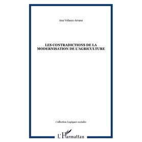 LES CONTRADICTIONS DE LA MODERNISATION DE L'AGRICULTURE