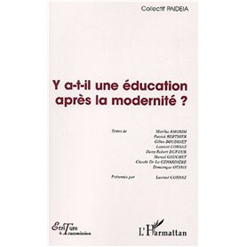 Y A-T-IL UNE ÉDUCATION APRÈS LA MODERNITÉ ?