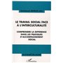 LE TRAVAIL SOCIAL FACE À L'INTERCULTURALITÉ